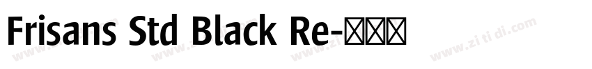 Frisans Std Black Re字体转换